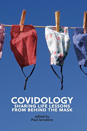9781957638294: COVIDOLOGY: Sharing Life Lessons from Behind the Mask