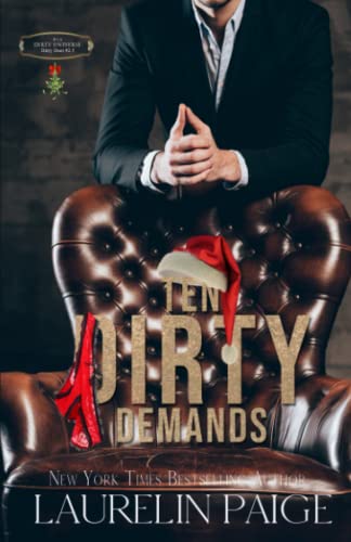 Stock image for Ten Dirty Demands: A Dirty Filthy Rich Men Short Story (Dirty Duet) for sale by GF Books, Inc.