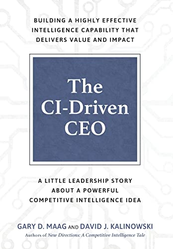 Imagen de archivo de The CI-Driven CEO: A Little Leadership Story About A Powerful Competitive Intelligence Idea a la venta por Lucky's Textbooks