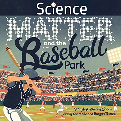 Imagen de archivo de Science, Matter and the Baseball Park a la venta por ThriftBooks-Dallas