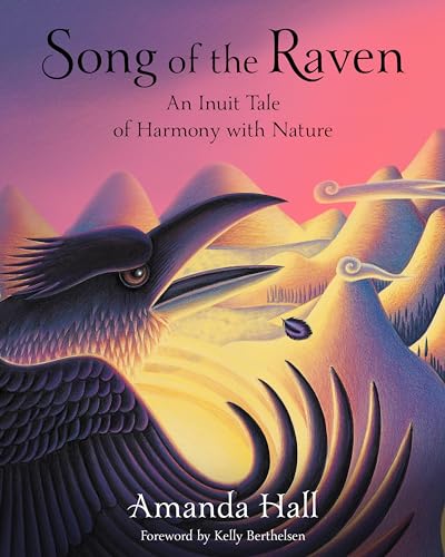 Beispielbild fr Song of the Raven: An Inuit Tale of Harmony with Nature zum Verkauf von Monster Bookshop