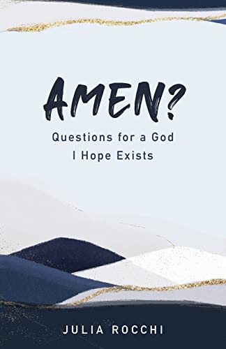 Stock image for Amen?: Questions for a God I Hope Exists for sale by ThriftBooks-Dallas