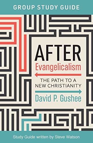 9781957687186: After Evangelicalism Group Study Guide: The Path to a New Christianity