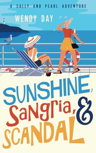 Beispielbild fr Sunshine, Sangria, and Scandal (Sally and Pearl Adventure Club) zum Verkauf von GF Books, Inc.