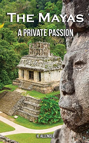 Stock image for The Mayas: A Private Passion for sale by PlumCircle