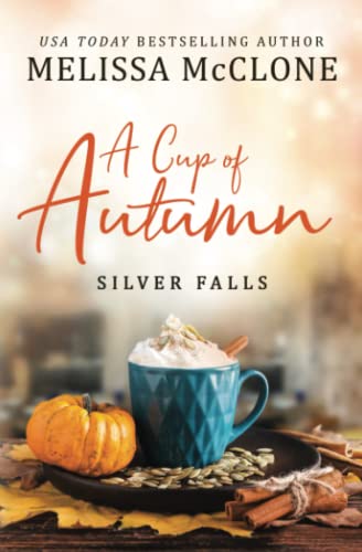 Stock image for A Cup of Autumn (Silver Falls) for sale by Goodwill of Colorado