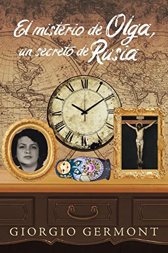 Beispielbild fr El misterio de Olga, un secreto de Rusia zum Verkauf von ThriftBooks-Atlanta