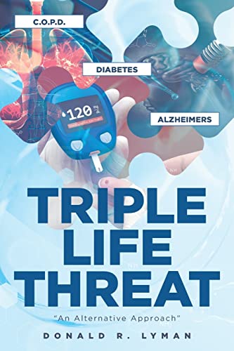 Stock image for Triple Life Threat: An Alternative Approach for sale by Dream Books Co.