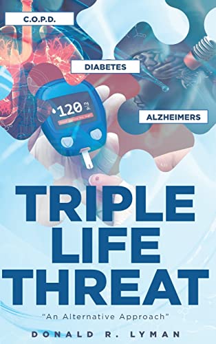 Stock image for Triple Life Threat: An Alternative Approach for sale by -OnTimeBooks-