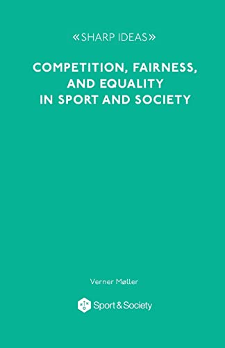 Imagen de archivo de Competition, Fairness and Equality in Sport and Society a la venta por GreatBookPrices