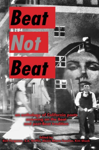 Beispielbild fr Beat Not Beat: An Anthology of California Poets Screwing on the Beat and Post-Beat Tradition zum Verkauf von ThriftBooks-Dallas