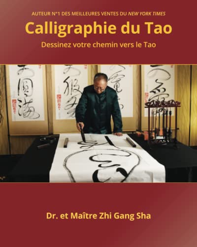 Stock image for La Calligraphie du Tao: Dessinez votre chemin vers le Tao (French Edition) for sale by GF Books, Inc.