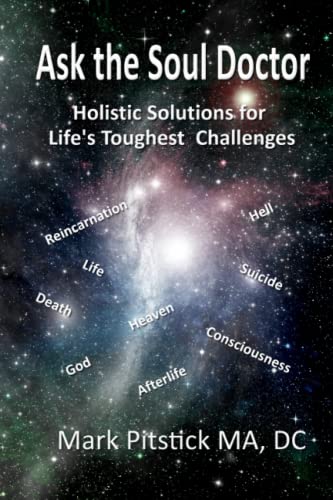Stock image for Ask the Soul Doctor: Holistic Solutions for Life's Toughest Challenges for sale by GreatBookPrices