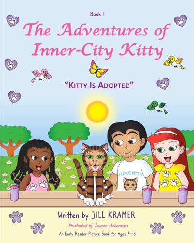 Beispielbild fr The Adventures of Inner-City Kitty: Kitty Is Adopted zum Verkauf von Wonder Book