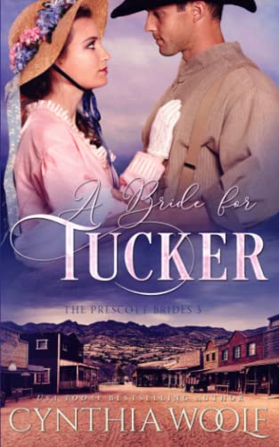 Imagen de archivo de A Bride for Tucker: a sweet, mail order bride, historical western, romance novel (The Prescott Brides) a la venta por GF Books, Inc.