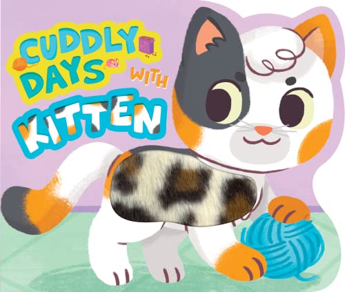 Imagen de archivo de Cuddly Days with Kitten - Touch and Feel Board Book - Sensory Board Book a la venta por HPB-Blue
