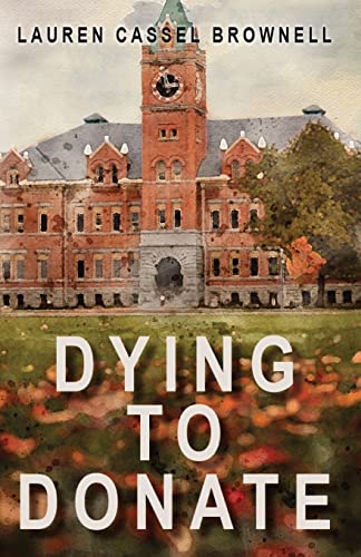 Stock image for Dying to Donate for sale by GF Books, Inc.