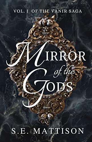 Stock image for Mirror of the Gods: Vol. 1 of the Vanir Saga for sale by HPB-Diamond