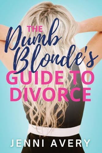 Stock image for The Dumb Blonde's Guide to Divorce for sale by ThriftBooks-Atlanta