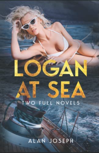 Stock image for Logan at Sea: Two Full Novels for sale by Lucky's Textbooks
