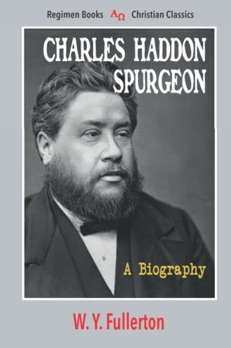 Imagen de archivo de Charles Haddon Spurgeon: A Biography a la venta por GF Books, Inc.