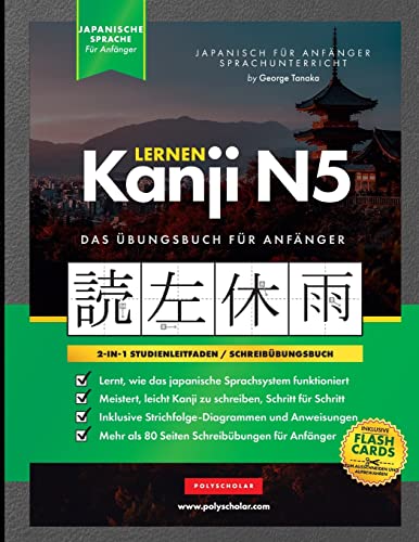 Beispielbild fr Lernen Kanji N5 Arbeitsbuch fr Anfnger: Japanisch lernen fr Anfnger - Kanji-Arbeitsbuch -Language: german zum Verkauf von GreatBookPrices