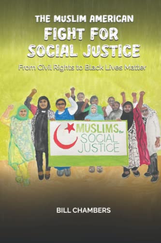 Beispielbild fr The Muslim American Fight for Social Justice: From Civil Rights to Black Lives Matter zum Verkauf von GF Books, Inc.