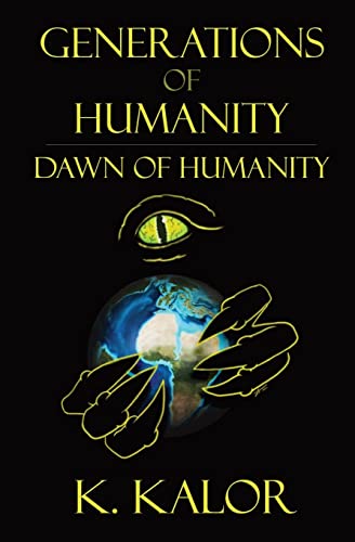 Imagen de archivo de Generations of Humanity: Dawn of Humanity a la venta por ThriftBooks-Dallas