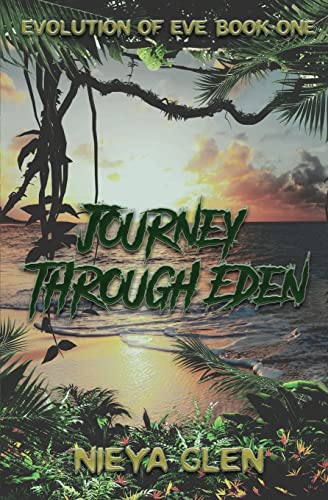 Stock image for Journey Through Eden, Evolution of Eve Book 1 for sale by ThriftBooks-Dallas