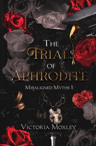 Stock image for The Trials of Aphrodite (Misaligned Myths) for sale by California Books