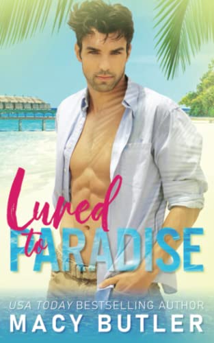 Imagen de archivo de Lured to Paradise: A Brother's Best Friend Spicy Beach Read Romance Novel (Paradise Key) a la venta por GF Books, Inc.
