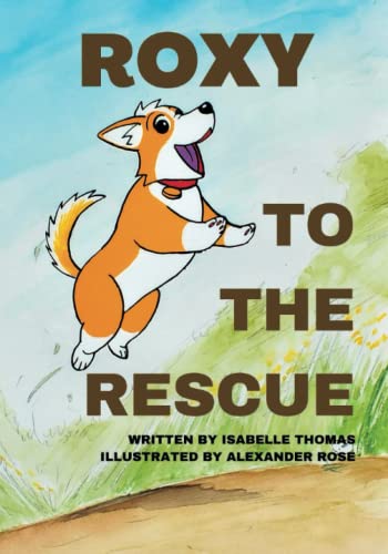 9781957913278: Roxy to the Rescue