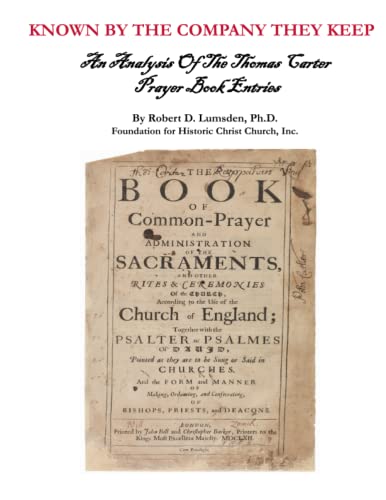 Stock image for Known by the Company They Keep: An Analysis of the Thomas Carter Prayer Book Entries for sale by Book Deals