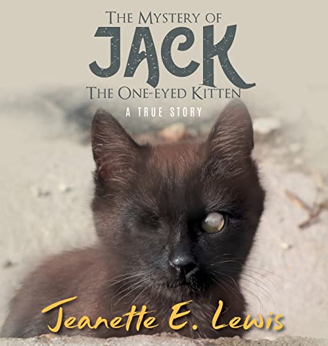 Stock image for The Mystery of Jack, the One-Eyed Kitten: A True Story [Hardcover ] for sale by booksXpress