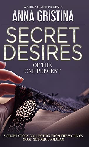 Beispielbild fr Secret Desires of the One Percent zum Verkauf von Big River Books