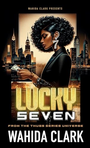 Stock image for Lucky Seven (Thugs and the Women Who Love Them) for sale by Mispah books