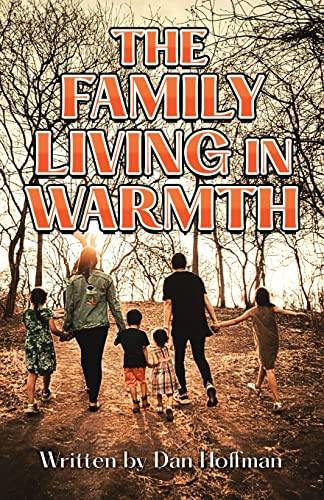 Stock image for The Family Living in Warmth for sale by GF Books, Inc.