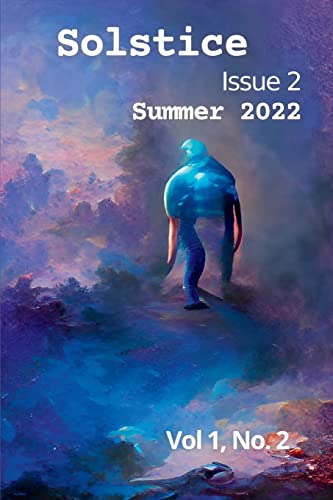 Stock image for Solstice Issue 2 Summer 2022 for sale by WorldofBooks