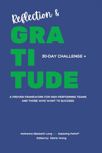Stock image for Reflection and Gratitude: A Proven Framework for Teams and High Achievers for sale by California Books