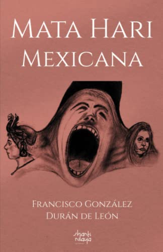 Stock image for Mata Hari Mexicana (Spanish Edition) for sale by Book Deals