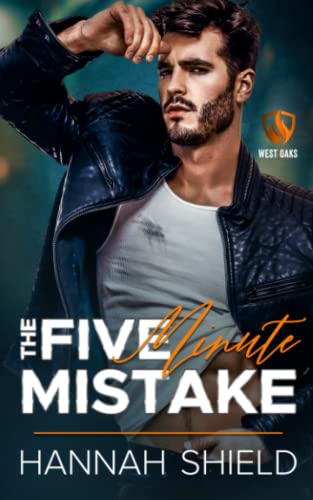 9781957982151: The Five Minute Mistake (West Oaks Heroes)