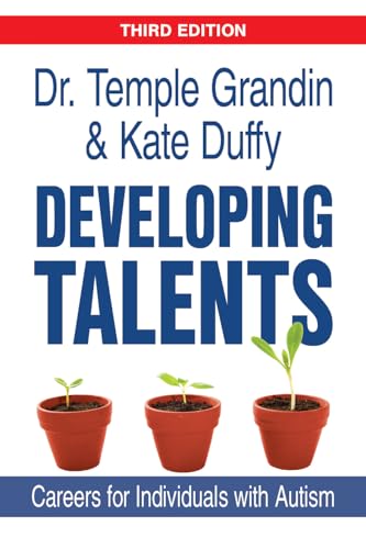 Imagen de archivo de Developing Talents: Careers for Individuals with Autism [Paperback] Grandin PhD, Temple and Duffy, Kate a la venta por Lakeside Books