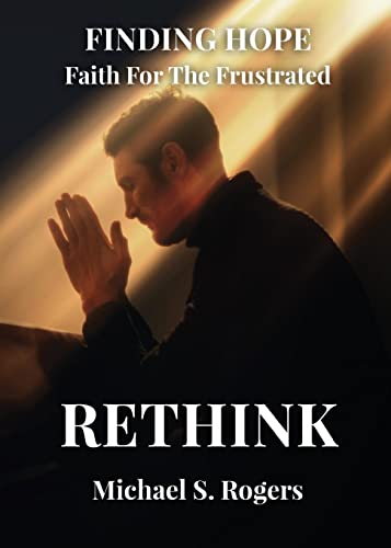 9781958000465: Rethink (1) (Finding Hope: Faith for the Frustrated)