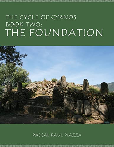 Stock image for The Cycle of Cyrnos Book two: The Foundation for sale by GreatBookPrices