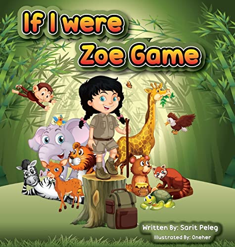 Stock image for Zoe's Game "If I Were": " Imagination is the door to possibilities. It is where creativity, ingenuity, and thinking outside the box begin for child development. for sale by Lucky's Textbooks