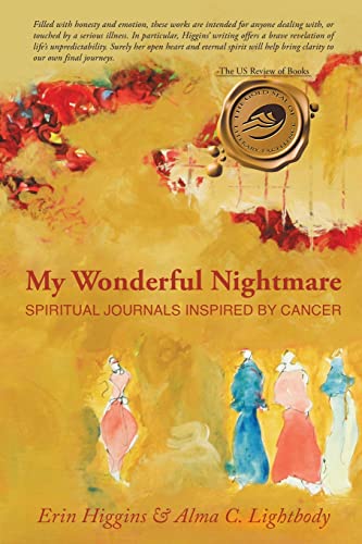 Beispielbild fr My Wonderful Nightmare: Spiritual Journals Inspired by Cancer zum Verkauf von ThriftBooks-Atlanta