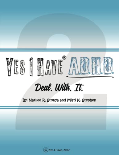 Beispielbild fr Yes I Have ADHD #2: Deal. With. It. zum Verkauf von Front Cover Books