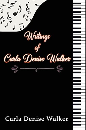 Stock image for Writings of Carla Denise Walker for sale by GreatBookPrices