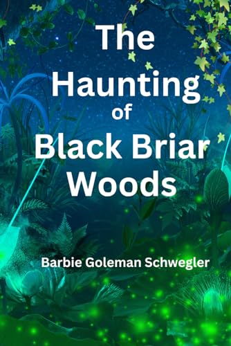 

The Haunting of Black Briar Woods