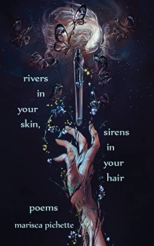 Imagen de archivo de Rivers in Your Skin, Sirens in Your Hair: Poems a la venta por GreatBookPrices